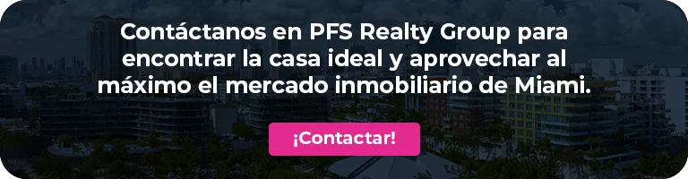 En PFS te ayudamos a aprovechar el mercado inmobiliario de Miami